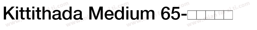 Kittithada Medium 65字体转换